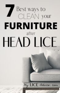 An image of part of a grey fabric couch set on top of a wooden floor. The words "7 Best Ways to Clean your Furniture after Head Lice" are written across the picture.