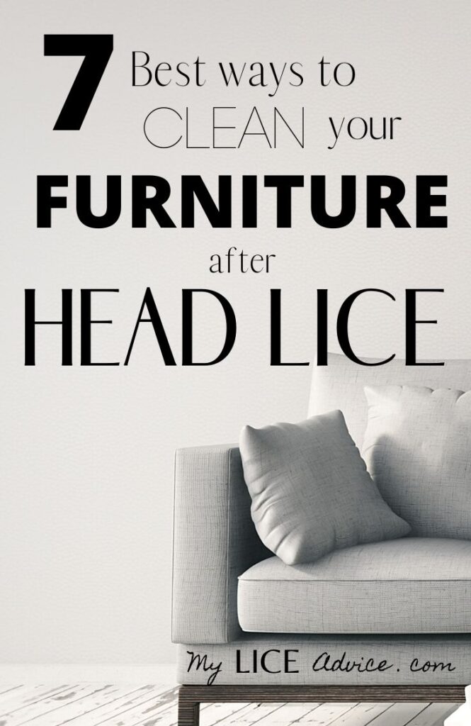 7 Proven Ways To Treat Your Furniture To Get Rid of Head Lice