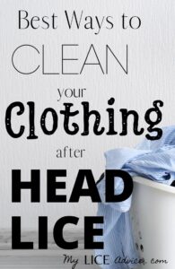Discover how long lice can live on your clothes and 7 proven ways to clean your clothes after lice so you don’t get it back!