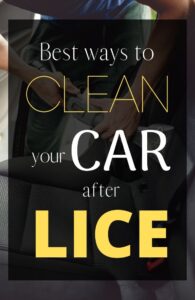 A man buckles installs a car seat into a car. The words "Best Ways to Clean your Car after Lice" are cover the image.